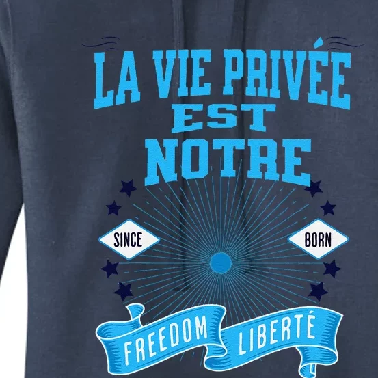 La Vie PrivéE Est Notre Liberté Guidant Le Peuple Freedom Women's Pullover Hoodie