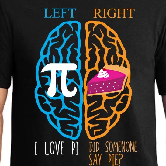 Left Vs Right Brain Pi Vs Pie Math Geek Math Happy Pi Day Cool Gift Pajama Set