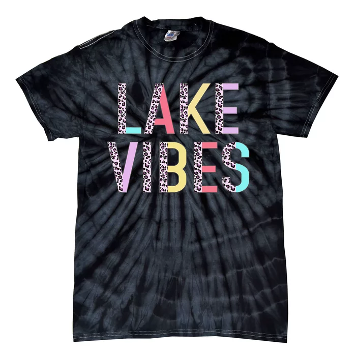 Lake Vibes Summer Vibes Vacation Funny Leopard Gift Tie-Dye T-Shirt