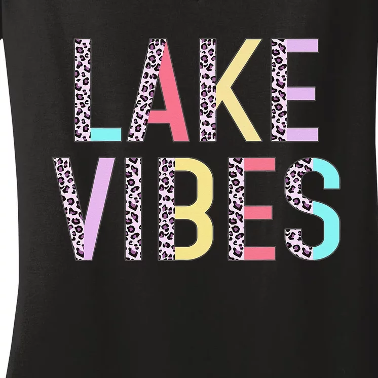 Lake Vibes Summer Vibes Vacation Funny Leopard Gift Women's V-Neck T-Shirt