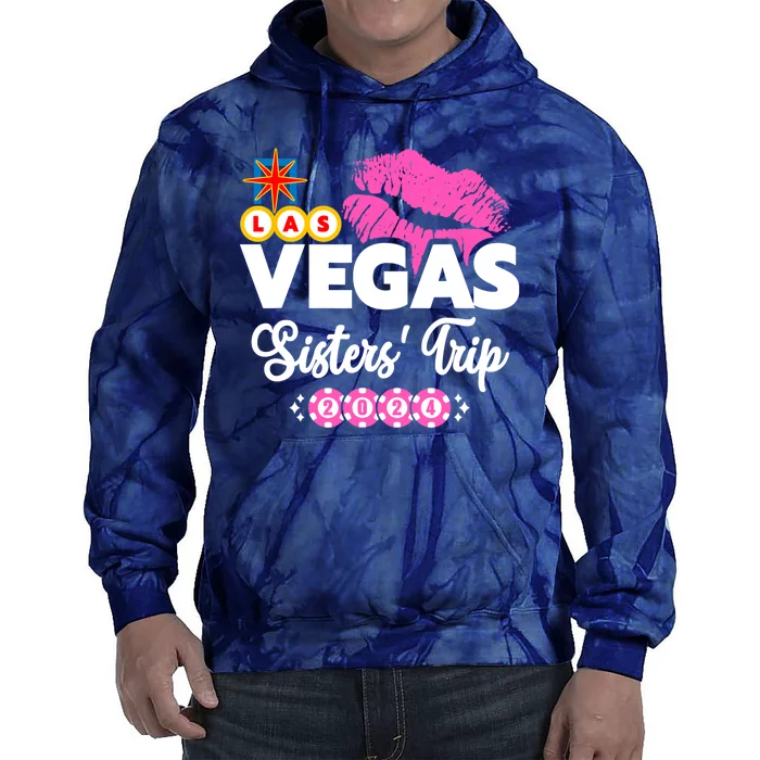 Las Vegas Sisters Trip 2024 Girl Trip Tie Dye Hoodie