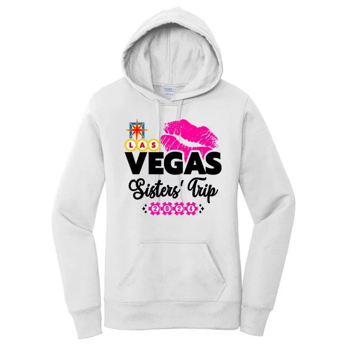 Las Vegas Sisters Trip 2024 Girl Trip Women's Pullover Hoodie