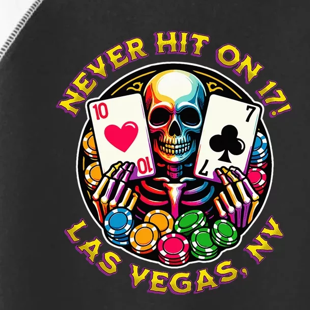 Las Vegas Trip Guys Girl Trip Black Jack Never Hit On 17 Toddler Fine Jersey T-Shirt