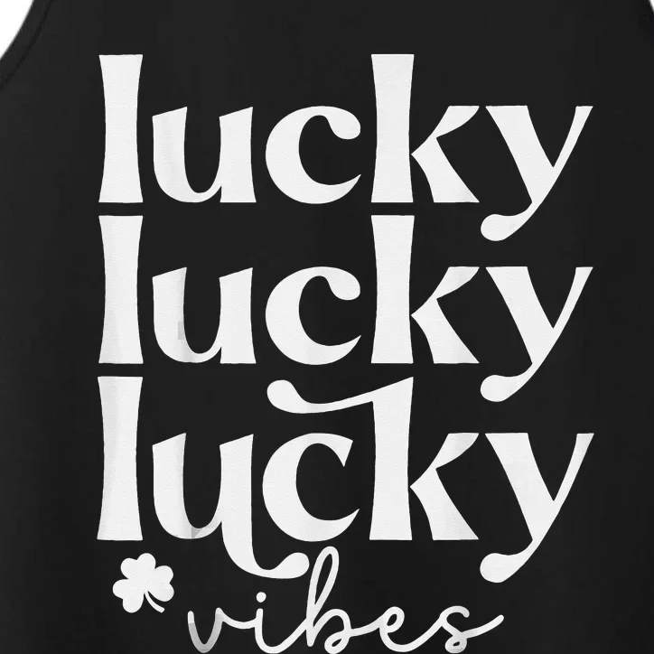 Lucky Vibes Trendy St Patty's Day Irish Saint Patrick Performance Tank