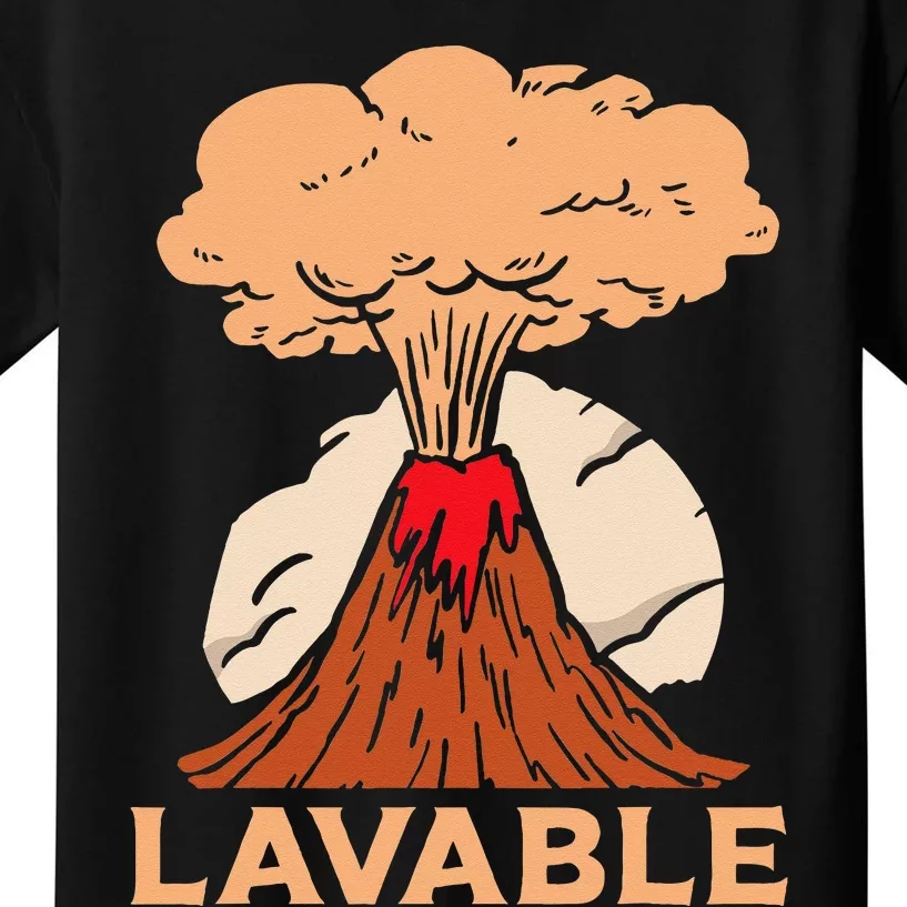 Lavable Volcanic Volcanoes Geology Lava Volcanoe Kids T-Shirt