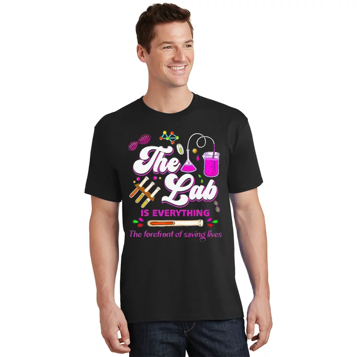 Lab Week 2024 The Lab Is Everything Medical Assistant Women T-Shirt