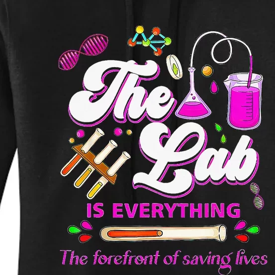 Lab Week 2024 The Lab Is Everything Medical Assistant Women Women's Pullover Hoodie