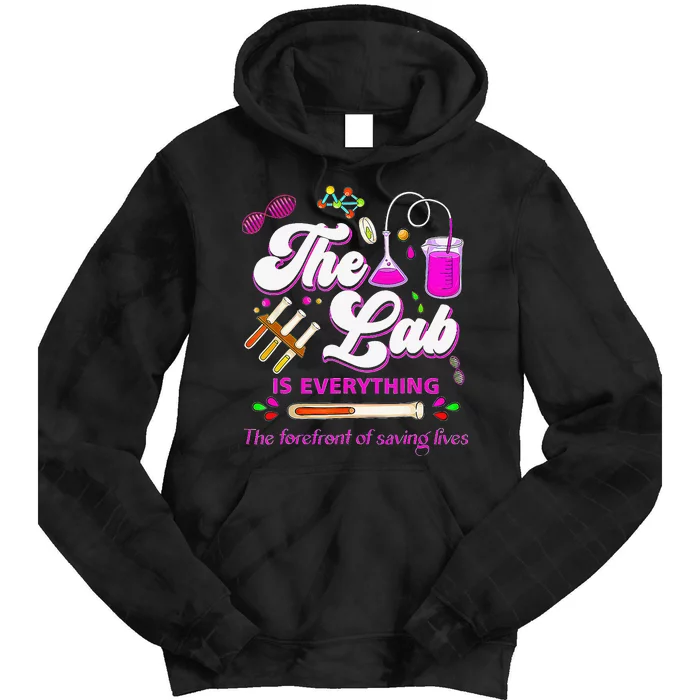 Lab Week 2024 The Lab Is Everything Medical Assistant Women Tie Dye Hoodie