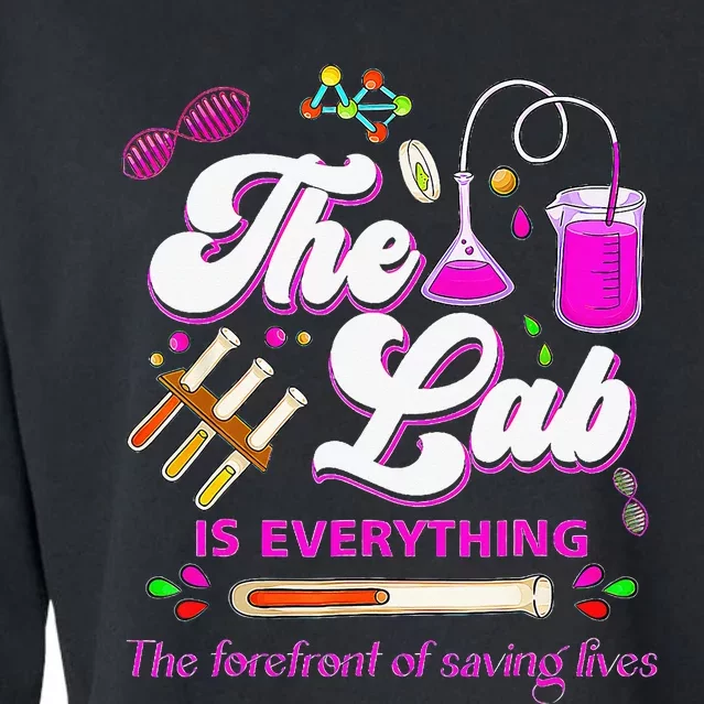 Lab Week 2024 The Lab Is Everything Medical Assistant Women Cropped Pullover Crew