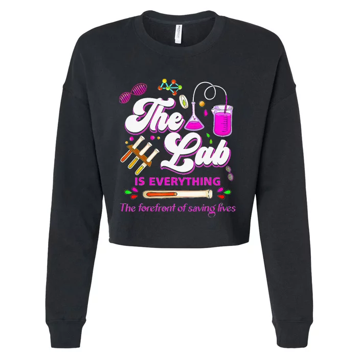 Lab Week 2024 The Lab Is Everything Medical Assistant Women Cropped Pullover Crew