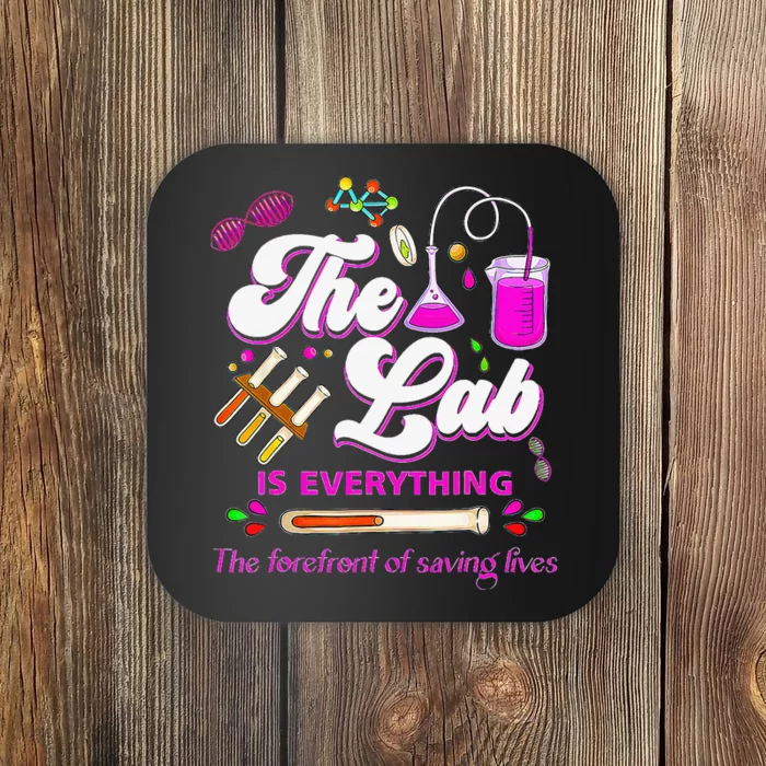 Lab Week 2024 The Lab Is Everything Medical Assistant Women Coaster