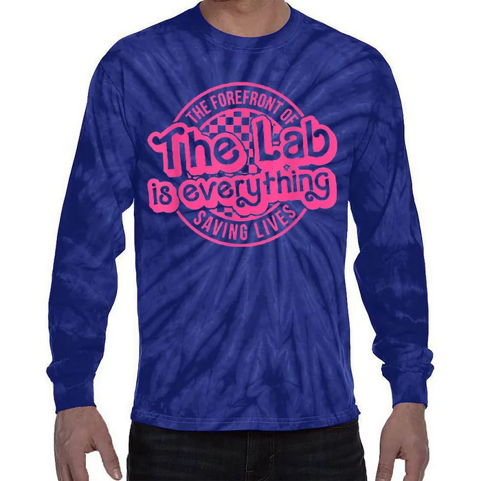 Lab Week 2024 The Lab Is Everything Lab Scientist Tie-Dye Long Sleeve Shirt