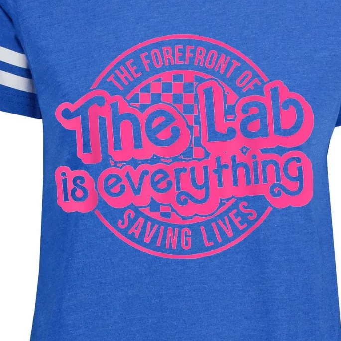 Lab Week 2024 The Lab Is Everything Lab Scientist Enza Ladies Jersey Football T-Shirt