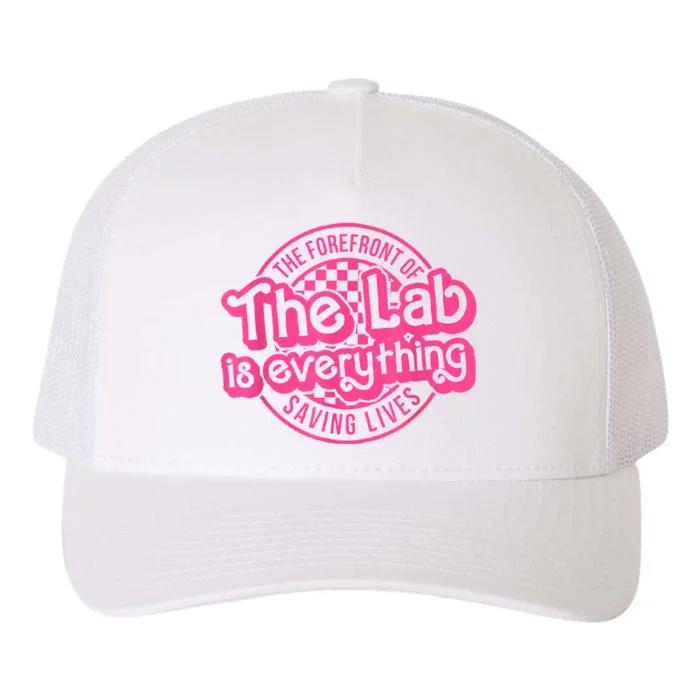 Lab Week 2024 The Lab Is Everything Lab Scientist Yupoong Adult 5-Panel Trucker Hat