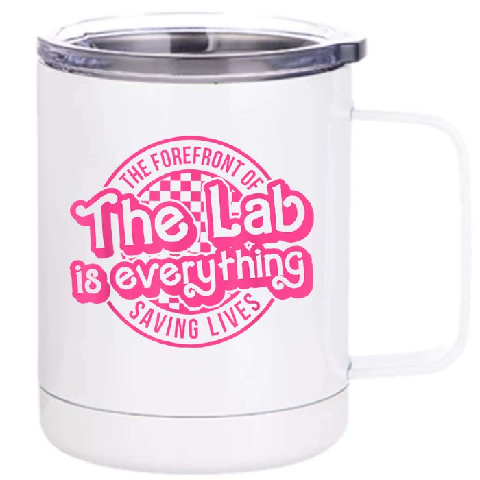 Lab Week 2024 The Lab Is Everything Lab Scientist Front & Back 12oz Stainless Steel Tumbler Cup