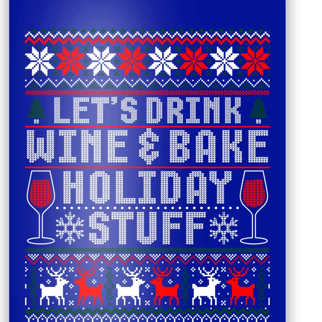 Let's Wine And Bake Holiday Stuff Xmas Ugly Sweater Gift Poster