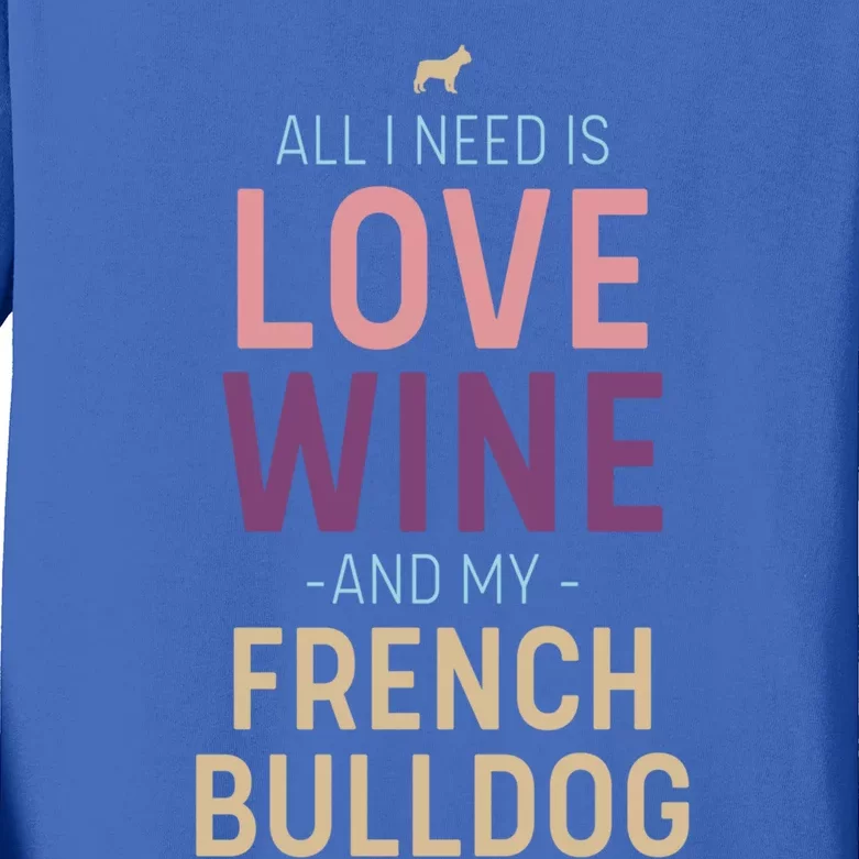 Love Wine And French Bulldog Quote With Dog Silhouette Gift Kids Long Sleeve Shirt