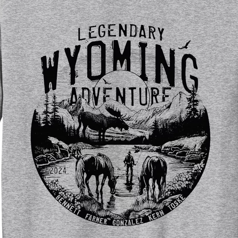 Legendary Wyoming Adventure 2024 Tall Sweatshirt