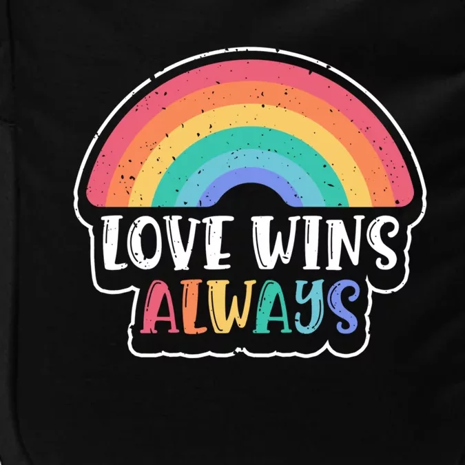 Love Wins Always Lgbt Gay Rights Rainbow Pride Gift Impact Tech Backpack