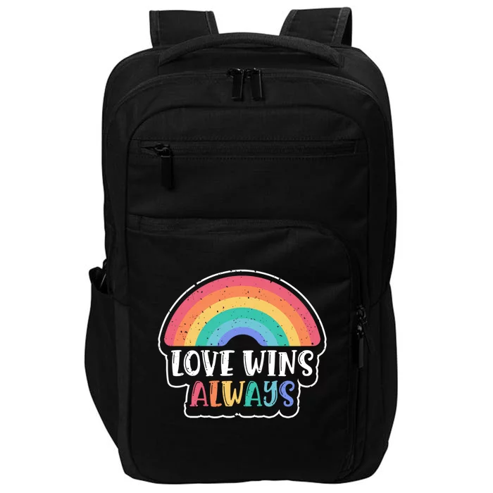 Love Wins Always Lgbt Gay Rights Rainbow Pride Gift Impact Tech Backpack