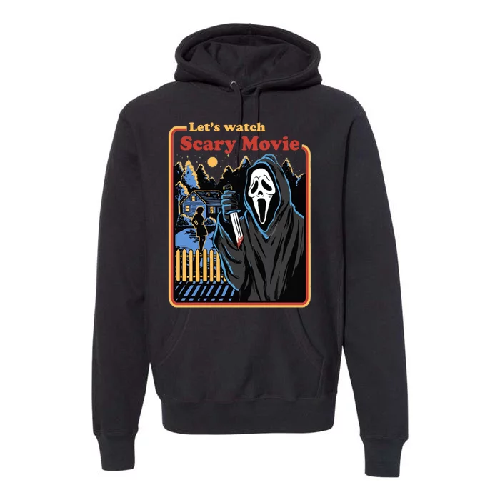 Let's Watch A Scary Movie Funny Halloween Premium Hoodie