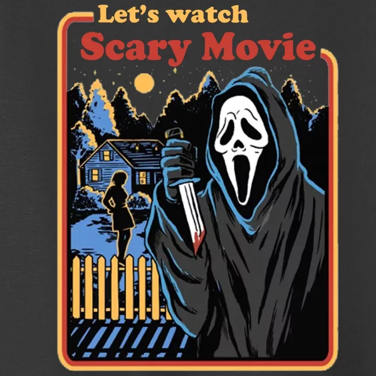 Let's Watch A Scary Movie Funny Halloween Toddler T-Shirt