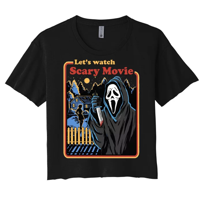 Let's Watch A Scary Movie Funny Halloween Women's Crop Top Tee