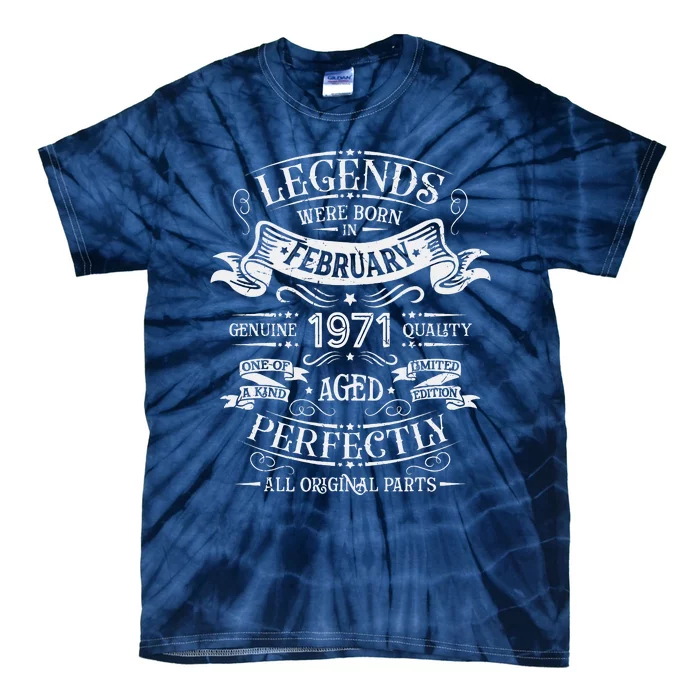 Legends Were Born In February 1971 Birthday Gift Tie-Dye T-Shirt