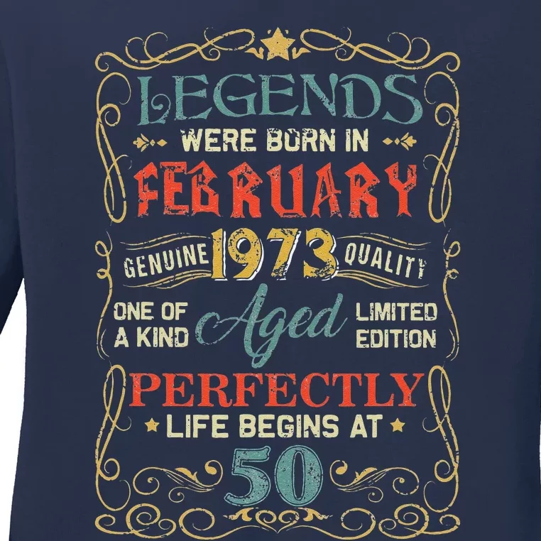 Legends Were Born In February 1973 50th Birthday Gifts Ladies Long Sleeve Shirt