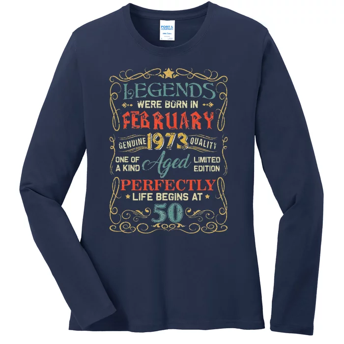 Legends Were Born In February 1973 50th Birthday Gifts Ladies Long Sleeve Shirt