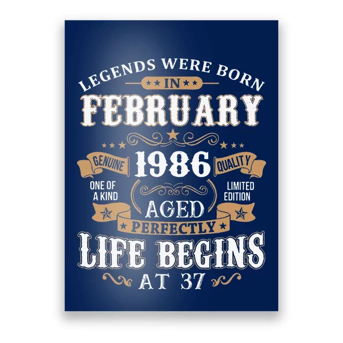 Legends Were Born In February 1986 37th Birthday Poster