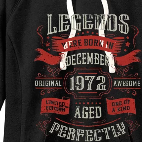 Legends Were Born In December 1972 Birthday Women's Fleece Hoodie