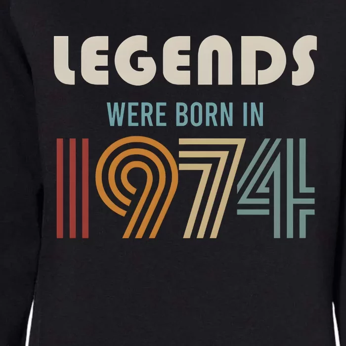 Legends Were Born In 1974 50th Birthday Womens California Wash Sweatshirt