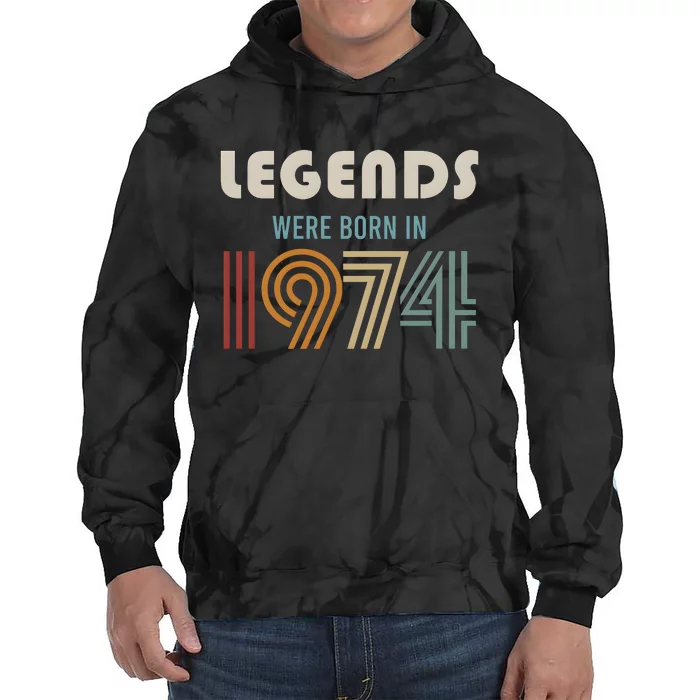 Legends Were Born In 1974 50th Birthday Tie Dye Hoodie