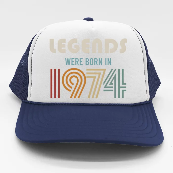 Legends Were Born In 1974 50th Birthday Trucker Hat