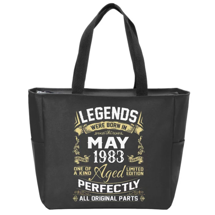 Legends Were Born In May 1983 40 Year Old Birthday Gifts Zip Tote Bag