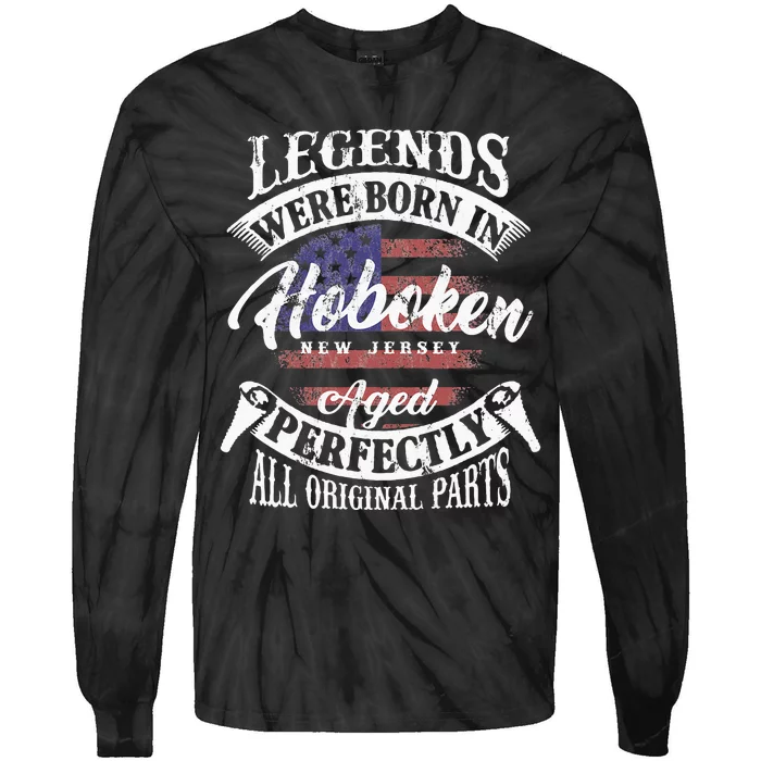 Legends Were Born In Hoboken New Jersey Vintage Birthday Tie-Dye Long Sleeve Shirt