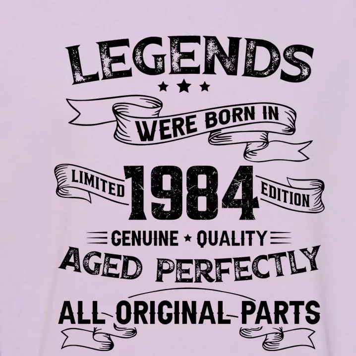 Legends Were Born In 1984 Garment-Dyed Sweatshirt