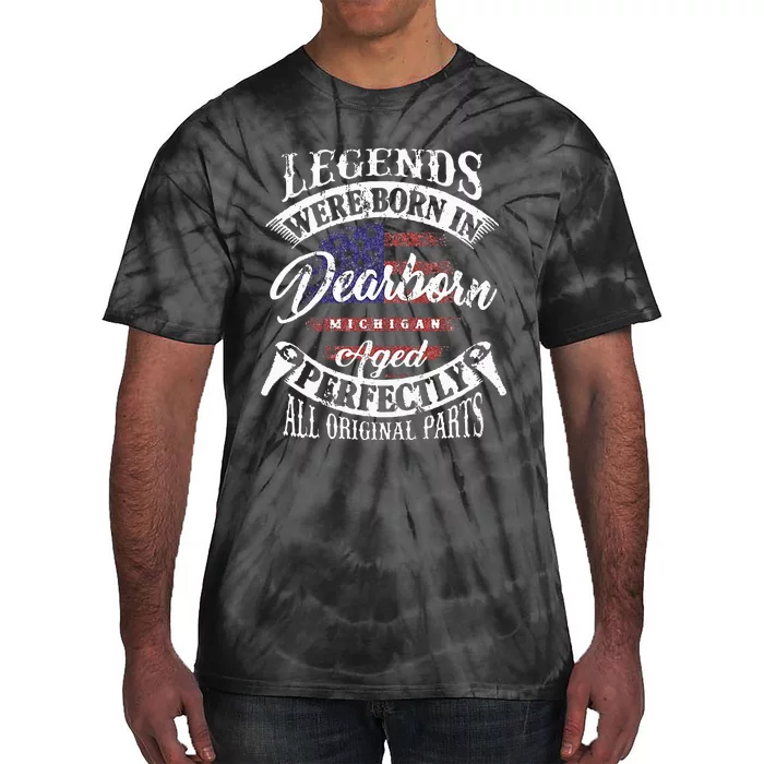 Legends Were Born In Dearborn Michigan Happy Birthday Tie-Dye T-Shirt