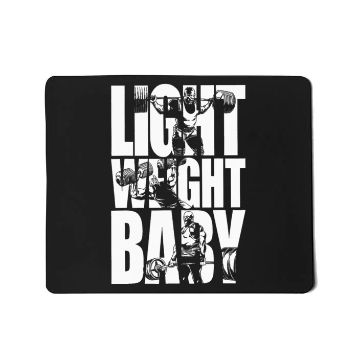 Light Weight Baby Ronnie Coleman Squat Bench Mousepad