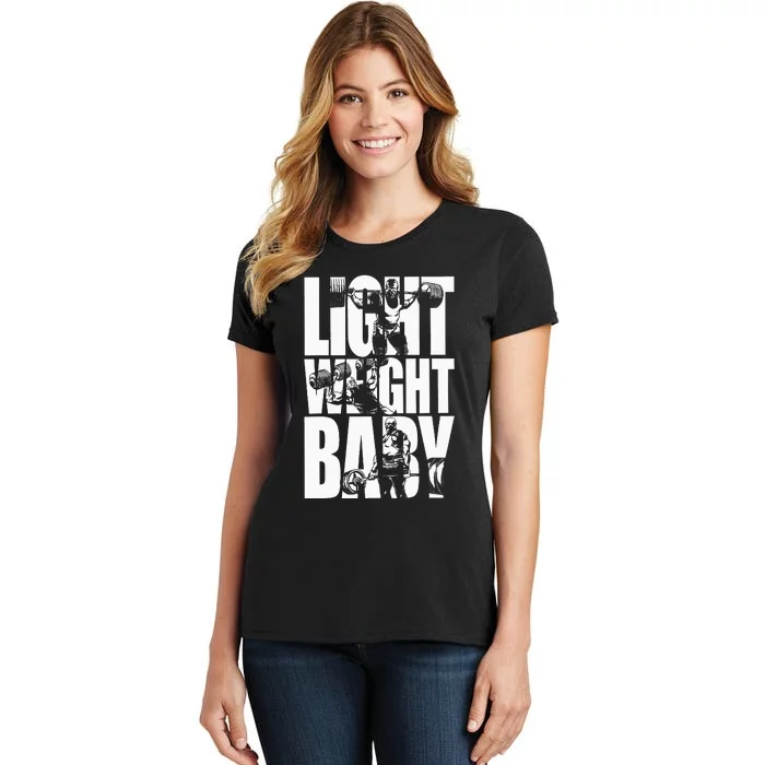 Light Weight Baby Ronnie Coleman Squat Bench Women's T-Shirt