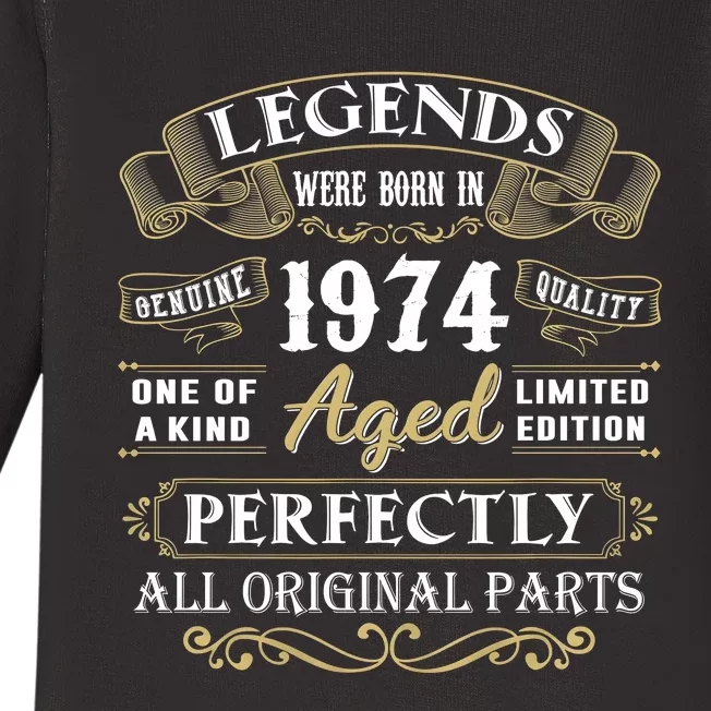 Legends Were Born In 1974 One Of A Kind Aged Limited Edition Baby Long Sleeve Bodysuit