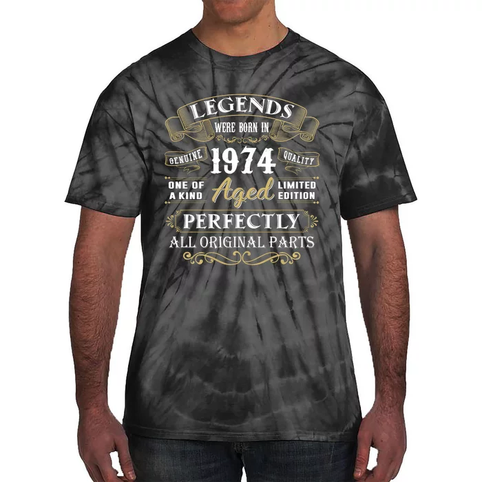 Legends Were Born In 1974 One Of A Kind Aged Limited Edition Tie-Dye T-Shirt