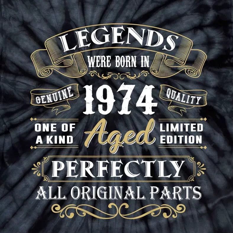 Legends Were Born In 1974 One Of A Kind Aged Limited Edition Tie-Dye T-Shirt