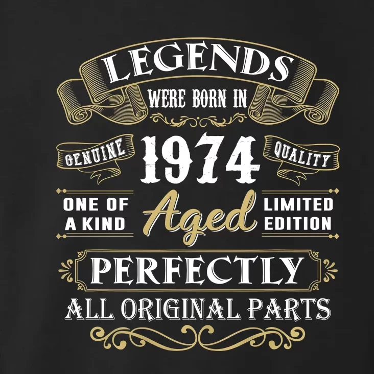 Legends Were Born In 1974 One Of A Kind Aged Limited Edition Toddler Hoodie