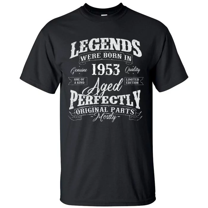 Legends Were Born In 1953 Year Of Birth Birthday Tall T-Shirt