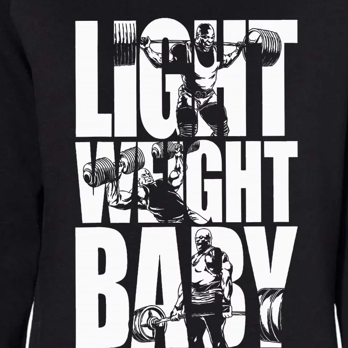 Light Weight Baby Ronnie Coleman Squat Bench Deadlift Gym Womens California Wash Sweatshirt