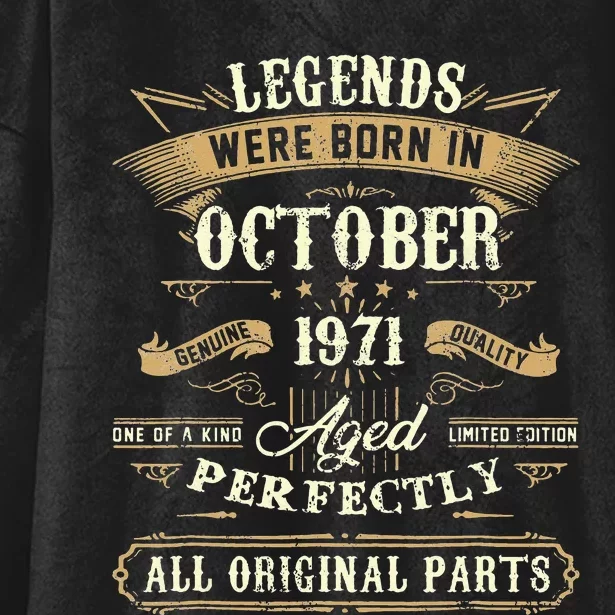 Legends Were Born In October 1971 50Th Birthday Gift Hooded Wearable Blanket