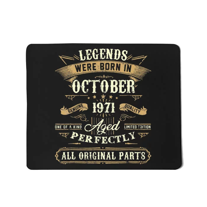 Legends Were Born In October 1971 50Th Birthday Gift Mousepad