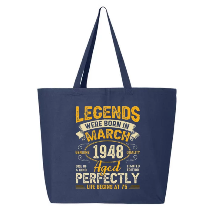 Legends Were Born In March 1948 75th Birthday 25L Jumbo Tote